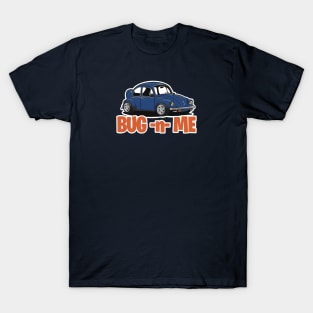 BUG-n-ME T-Shirt